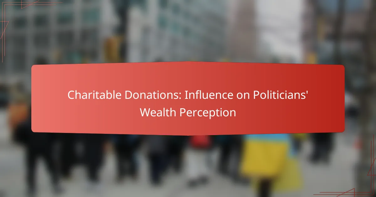 Charitable Donations: Influence on Politicians’ Wealth Perception