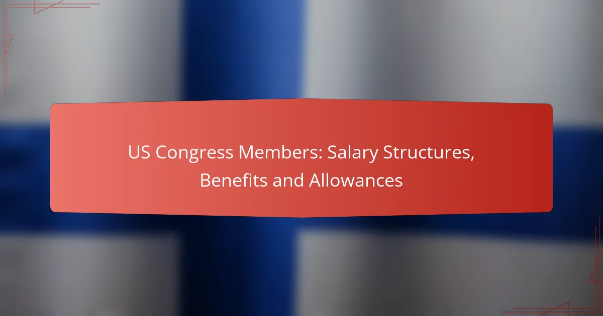 US Congress Members: Salary Structures, Benefits and Allowances